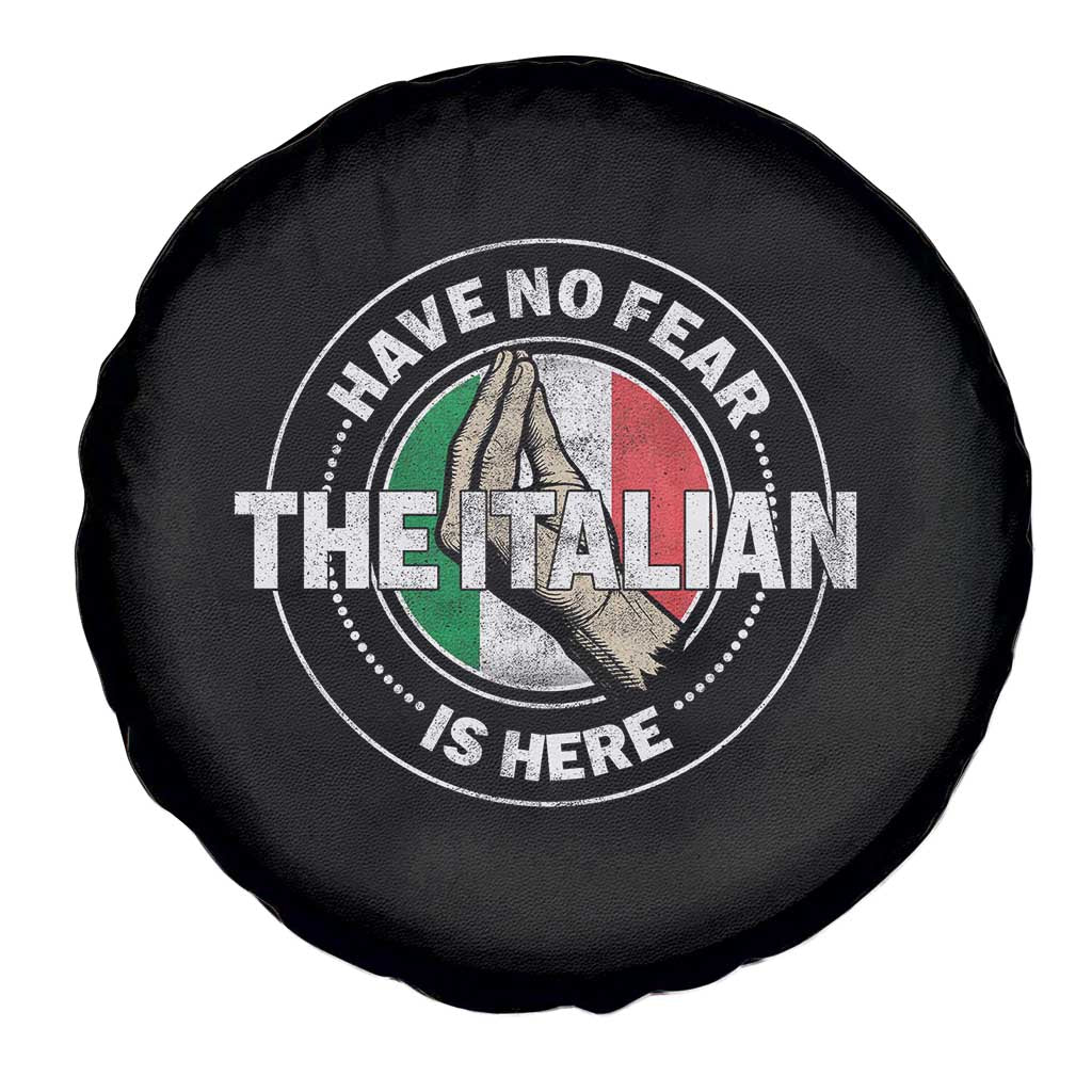 Funny Have No Fear The Italian Is Here Spare Tire Cover Che Vuoi - Wonder Print Shop
