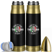 Funny Have No Fear The Italian Is Here Bullet Tumbler Che Vuoi - Wonder Print Shop