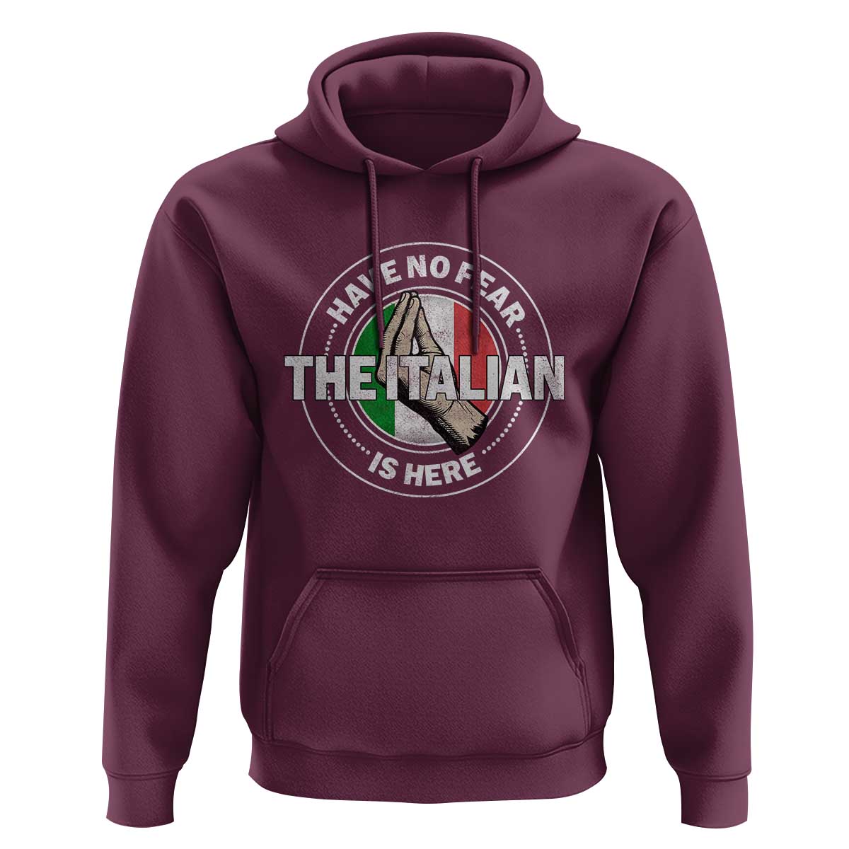 Funny Have No Fear The Italian Is Here Hoodie Che Vuoi - Wonder Print Shop