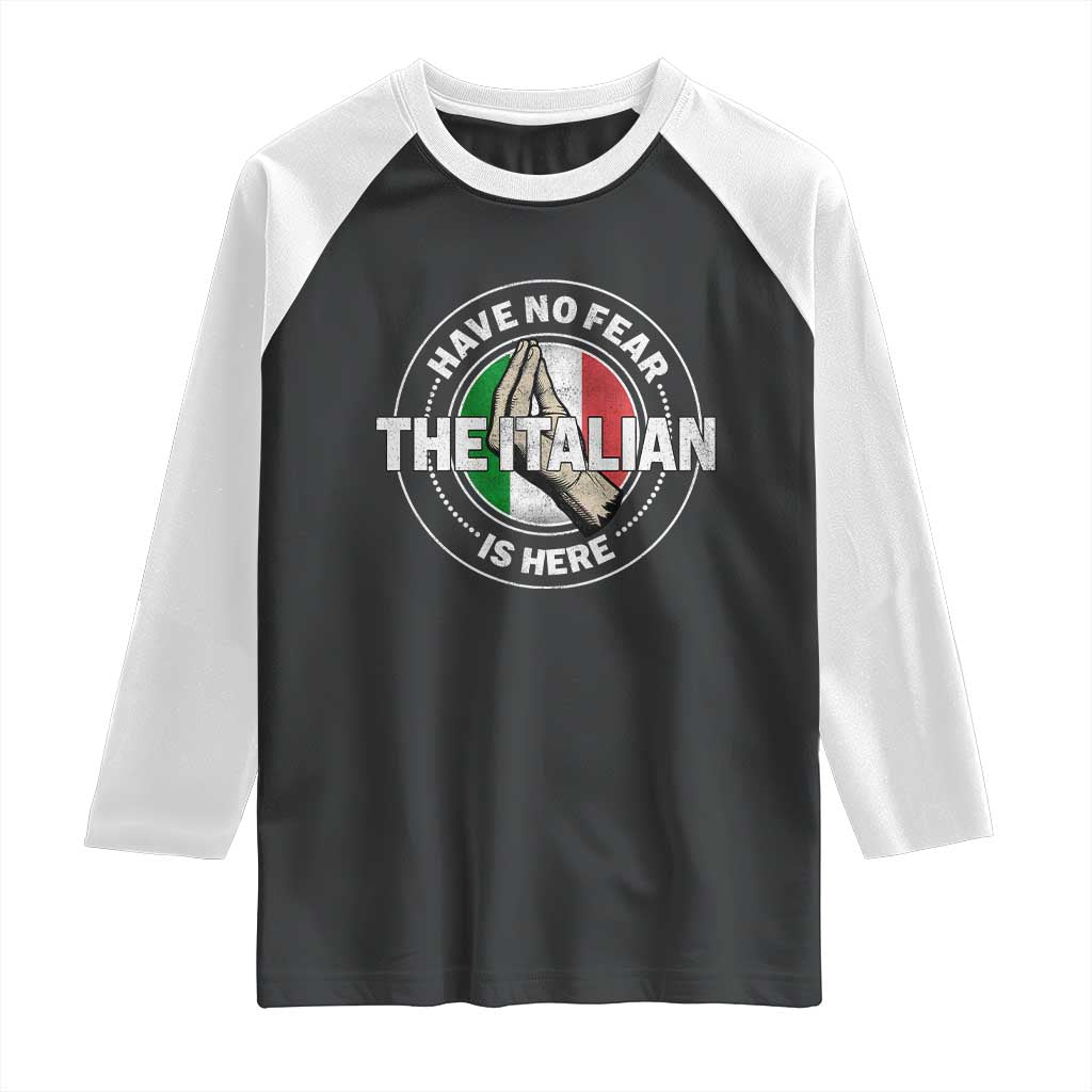 Funny Have No Fear The Italian Is Here Raglan Shirt Che Vuoi - Wonder Print Shop