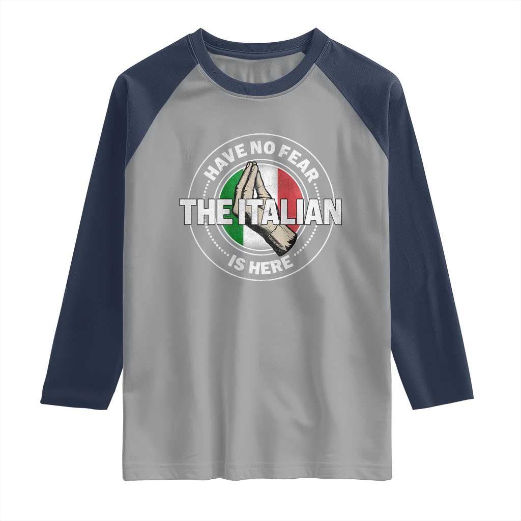 Funny Have No Fear The Italian Is Here Raglan Shirt Che Vuoi - Wonder Print Shop