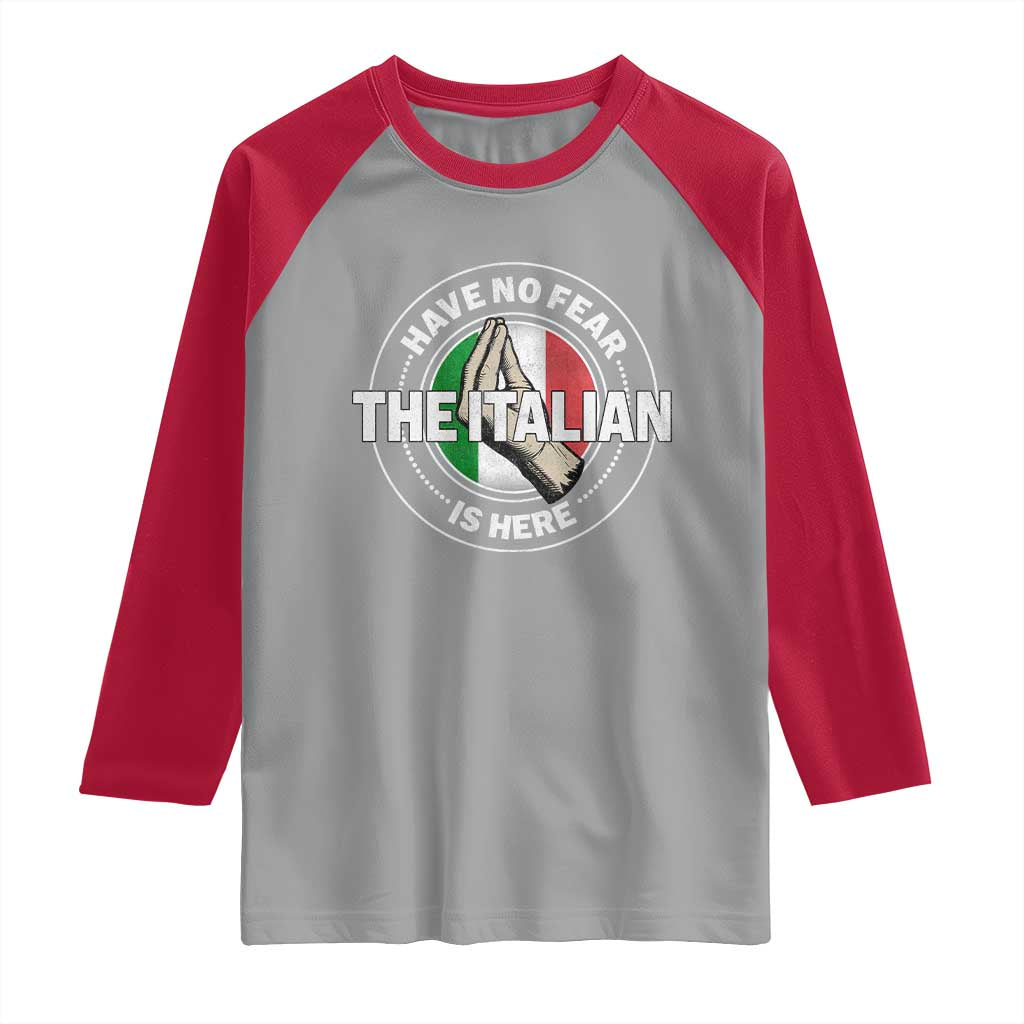 Funny Have No Fear The Italian Is Here Raglan Shirt Che Vuoi - Wonder Print Shop