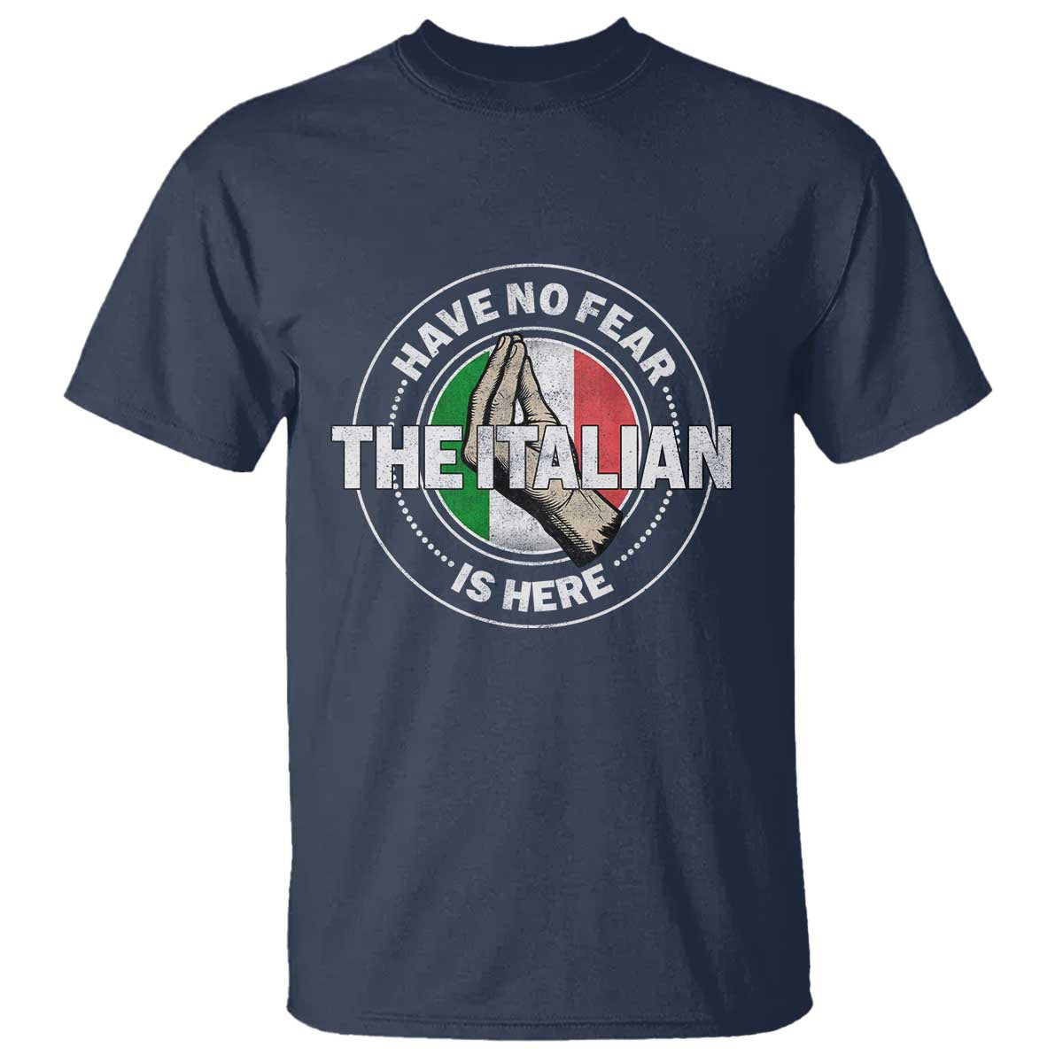 Funny Have No Fear The Italian Is Here T Shirt Che Vuoi - Wonder Print Shop