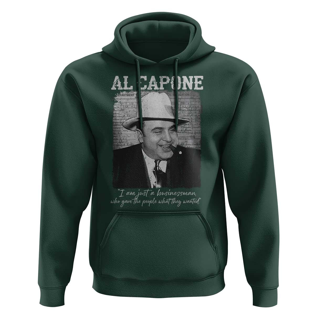 Al Capone Hoodie I Am Just A Businessman American Gangster Mafia - Wonder Print Shop