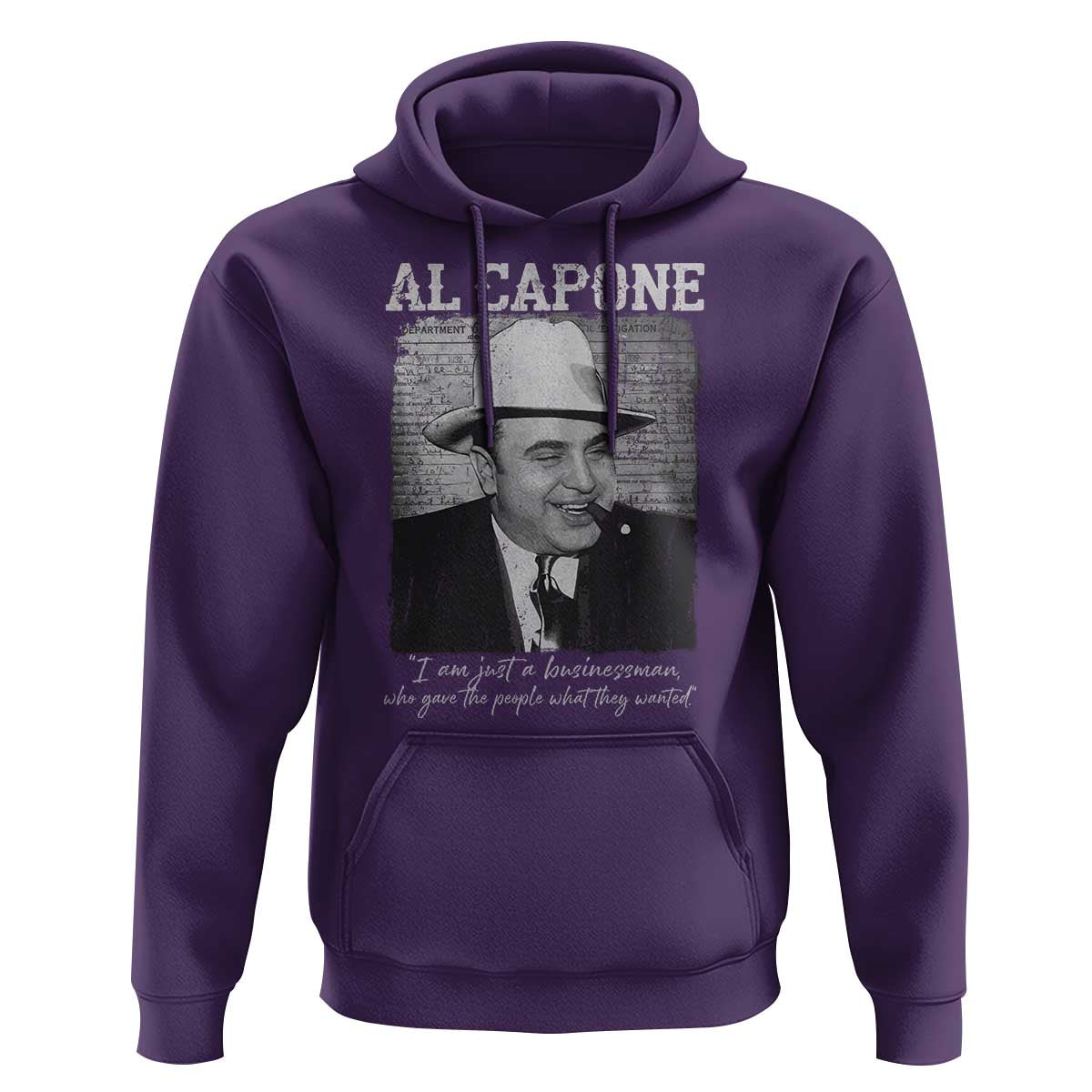 Al Capone Hoodie I Am Just A Businessman American Gangster Mafia - Wonder Print Shop