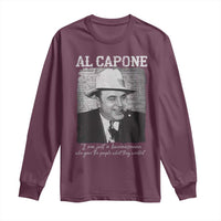 Al Capone Long Sleeve Shirt I Am Just A Businessman American Gangster Mafia - Wonder Print Shop