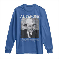 Al Capone Long Sleeve Shirt I Am Just A Businessman American Gangster Mafia - Wonder Print Shop