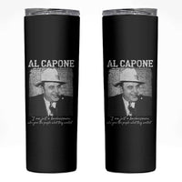 Al Capone Skinny Tumbler I Am Just A Businessman American Gangster Mafia - Wonder Print Shop