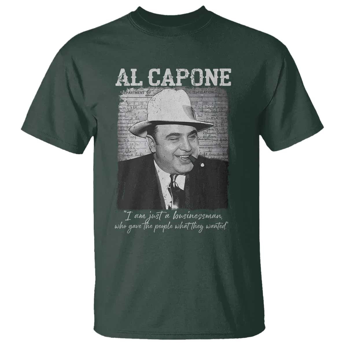 Al Capone T Shirt I Am Just A Businessman American Gangster Mafia - Wonder Print Shop