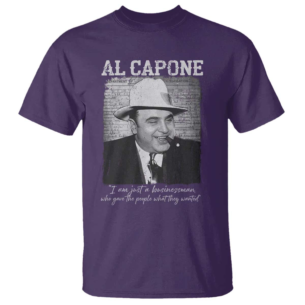 Al Capone T Shirt I Am Just A Businessman American Gangster Mafia - Wonder Print Shop