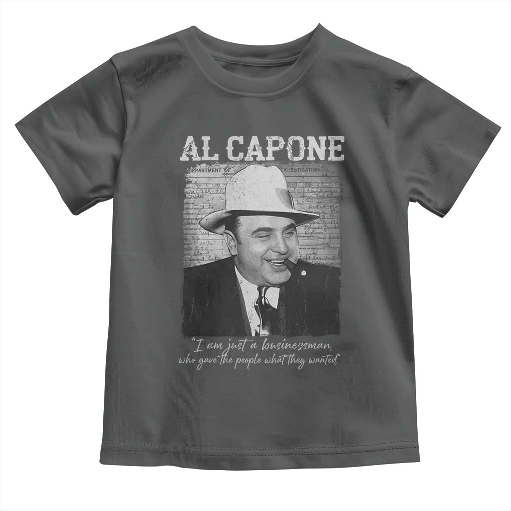 Al Capone Toddler T Shirt I Am Just A Businessman American Gangster Mafia - Wonder Print Shop