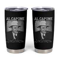 Al Capone Tumbler Cup I Am Just A Businessman American Gangster Mafia - Wonder Print Shop