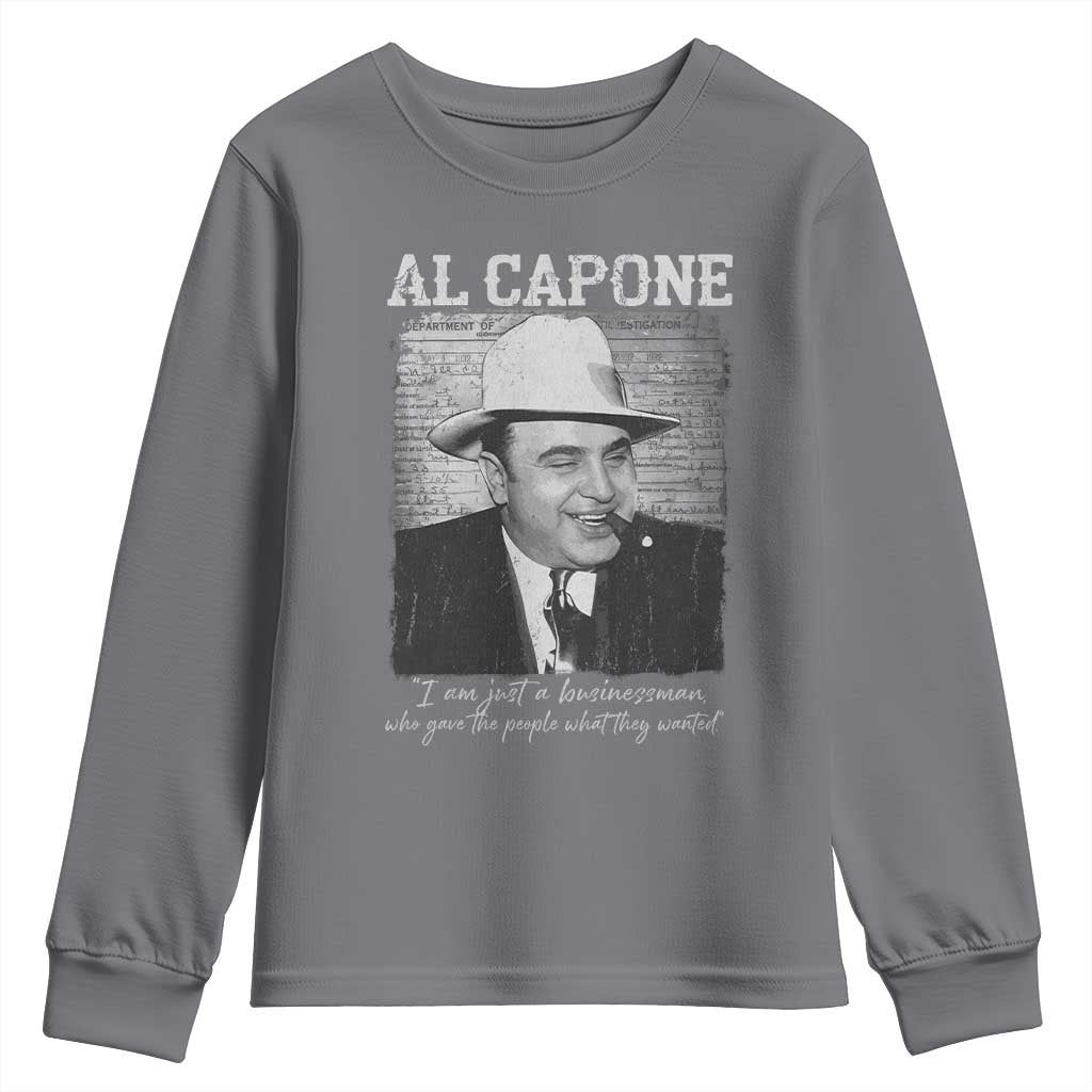 Al Capone Youth Sweatshirt I Am Just A Businessman American Gangster Mafia - Wonder Print Shop