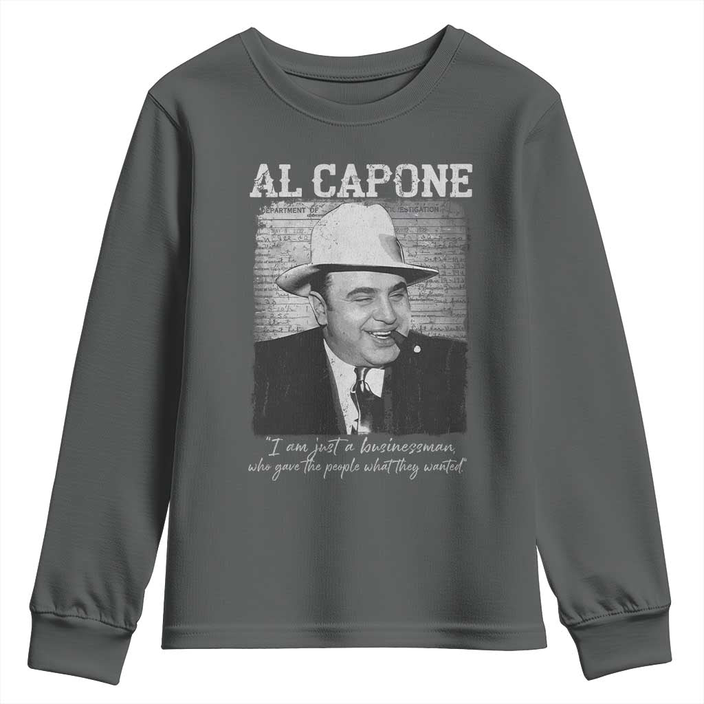 Al Capone Youth Sweatshirt I Am Just A Businessman American Gangster Mafia - Wonder Print Shop
