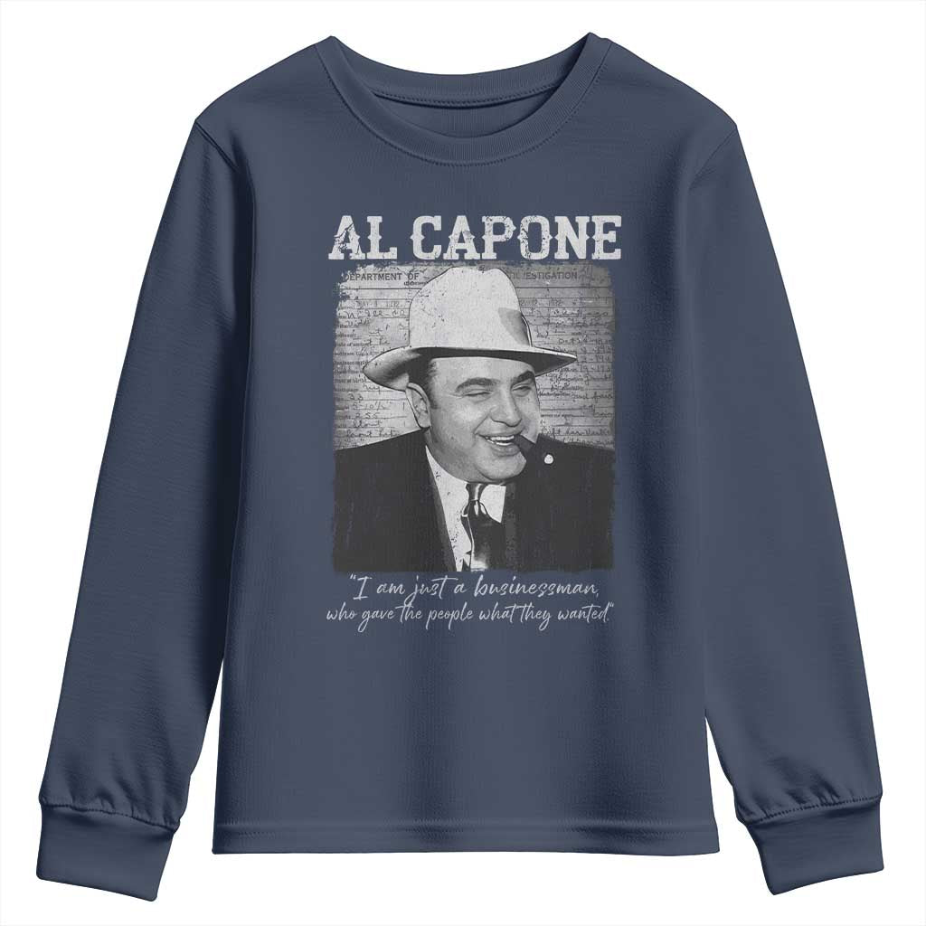 Al Capone Youth Sweatshirt I Am Just A Businessman American Gangster Mafia - Wonder Print Shop