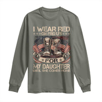 I Wear Red On Fridays For My Daughter Until She Comes Home Long Sleeve Shirt Vintage American Flag - Wonder Print Shop