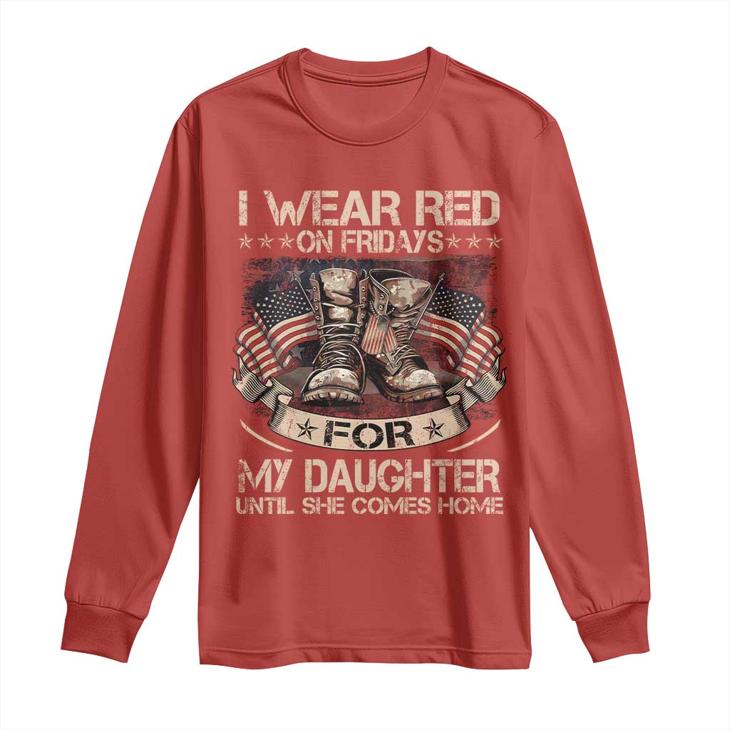 I Wear Red On Fridays For My Daughter Until She Comes Home Long Sleeve Shirt Vintage American Flag - Wonder Print Shop