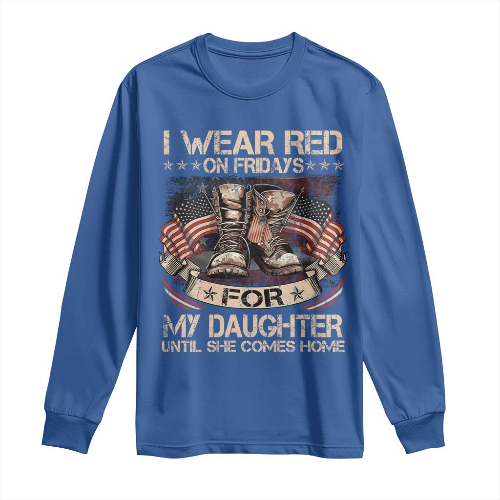 I Wear Red On Fridays For My Daughter Until She Comes Home Long Sleeve Shirt Vintage American Flag - Wonder Print Shop