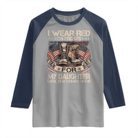 I Wear Red On Fridays For My Daughter Until She Comes Home Raglan Shirt Vintage American Flag - Wonder Print Shop