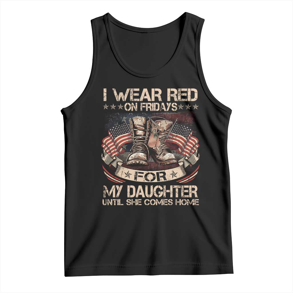 I Wear Red On Fridays For My Daughter Until She Comes Home Tank Top Vintage American Flag - Wonder Print Shop