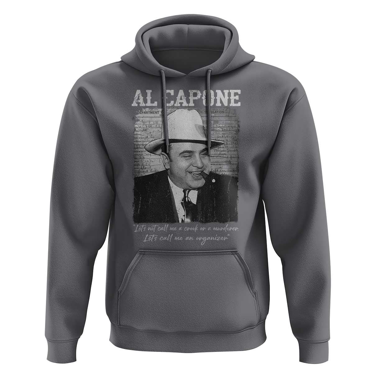 Al Capone Hoodie Lets Call Me An Organizer American Gangster Mafia - Wonder Print Shop