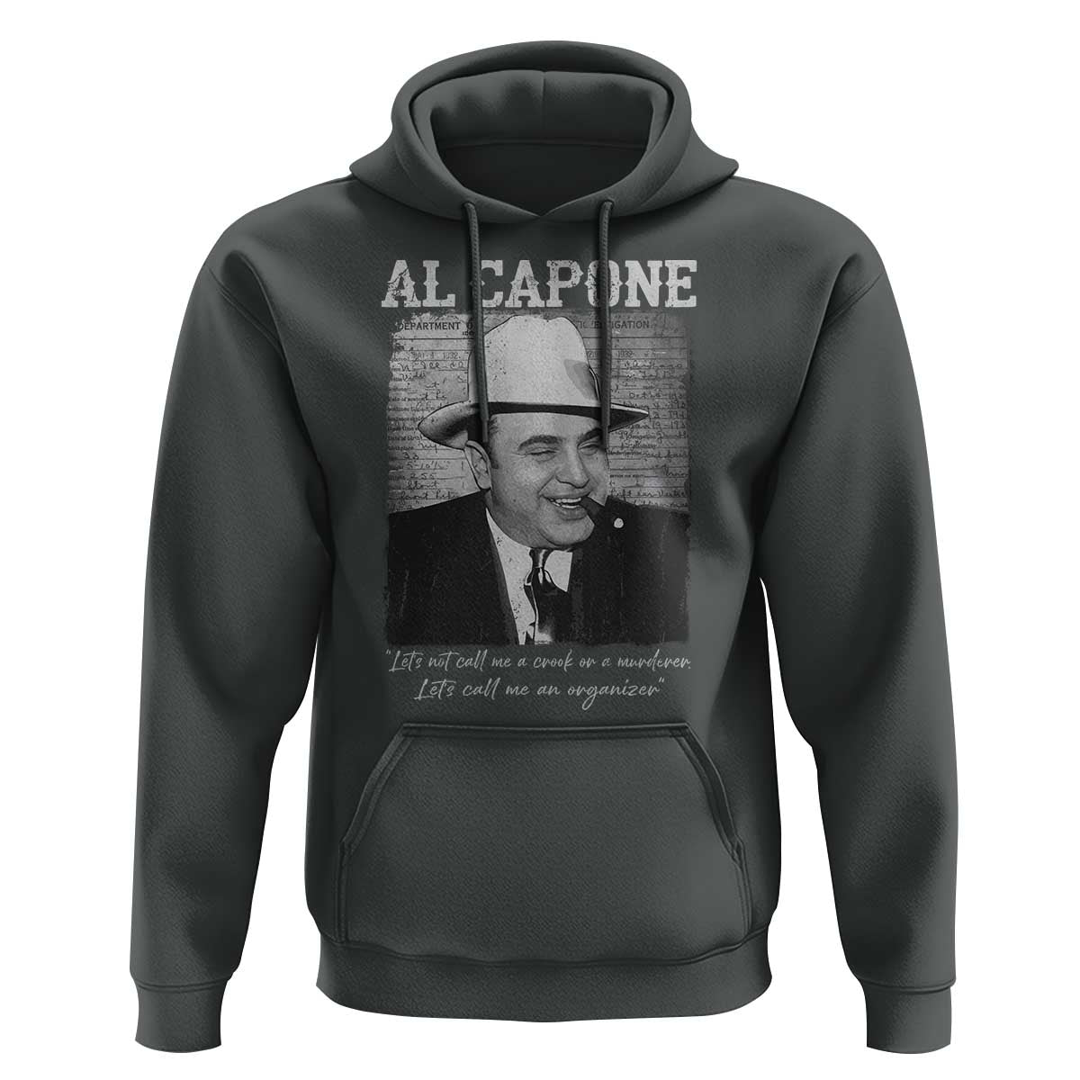 Al Capone Hoodie Lets Call Me An Organizer American Gangster Mafia - Wonder Print Shop