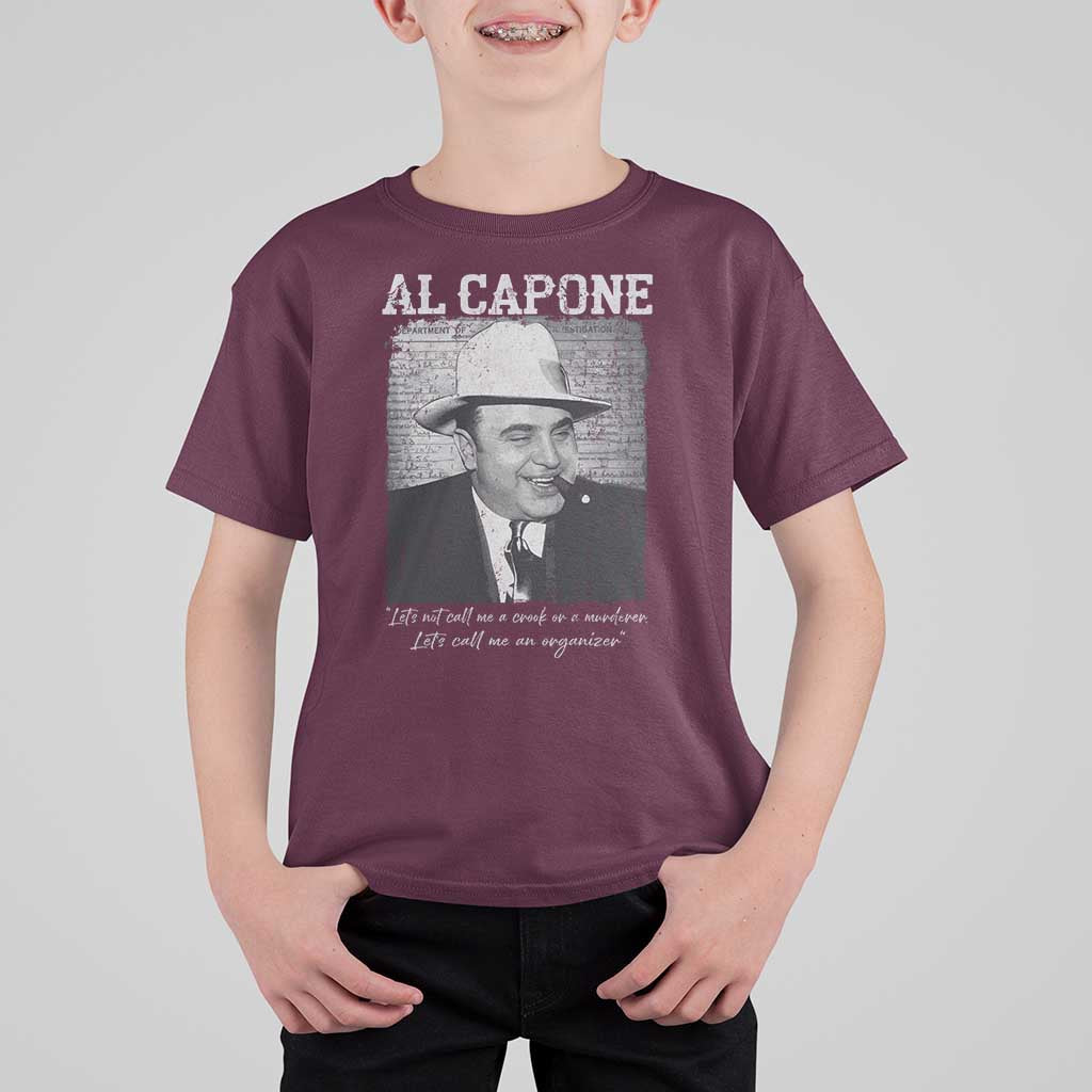 Al Capone T Shirt For Kid Lets Call Me An Organizer American Gangster Mafia - Wonder Print Shop