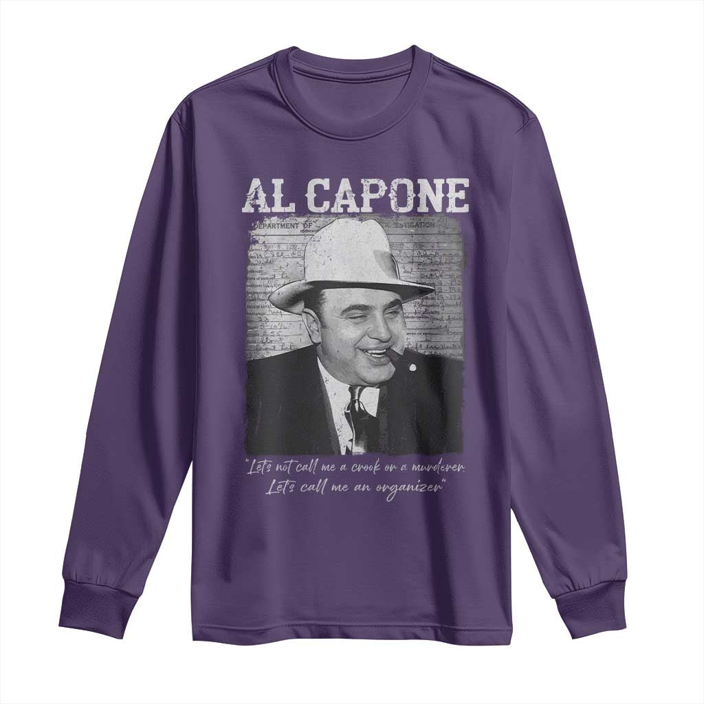 Al Capone Long Sleeve Shirt Lets Call Me An Organizer American Gangster Mafia - Wonder Print Shop