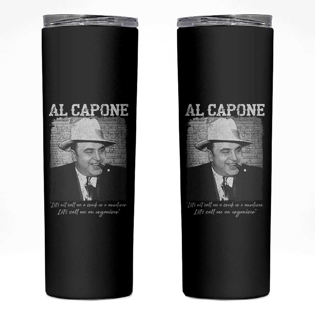 Al Capone Skinny Tumbler Lets Call Me An Organizer American Gangster Mafia - Wonder Print Shop