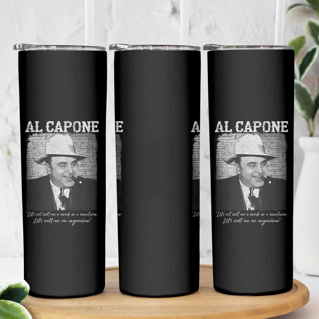 Al Capone Skinny Tumbler Lets Call Me An Organizer American Gangster Mafia - Wonder Print Shop