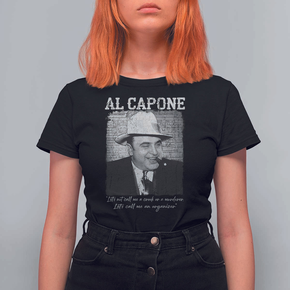 Al Capone T Shirt For Women Lets Call Me An Organizer American Gangster Mafia - Wonder Print Shop