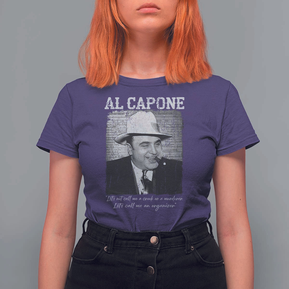 Al Capone T Shirt For Women Lets Call Me An Organizer American Gangster Mafia - Wonder Print Shop