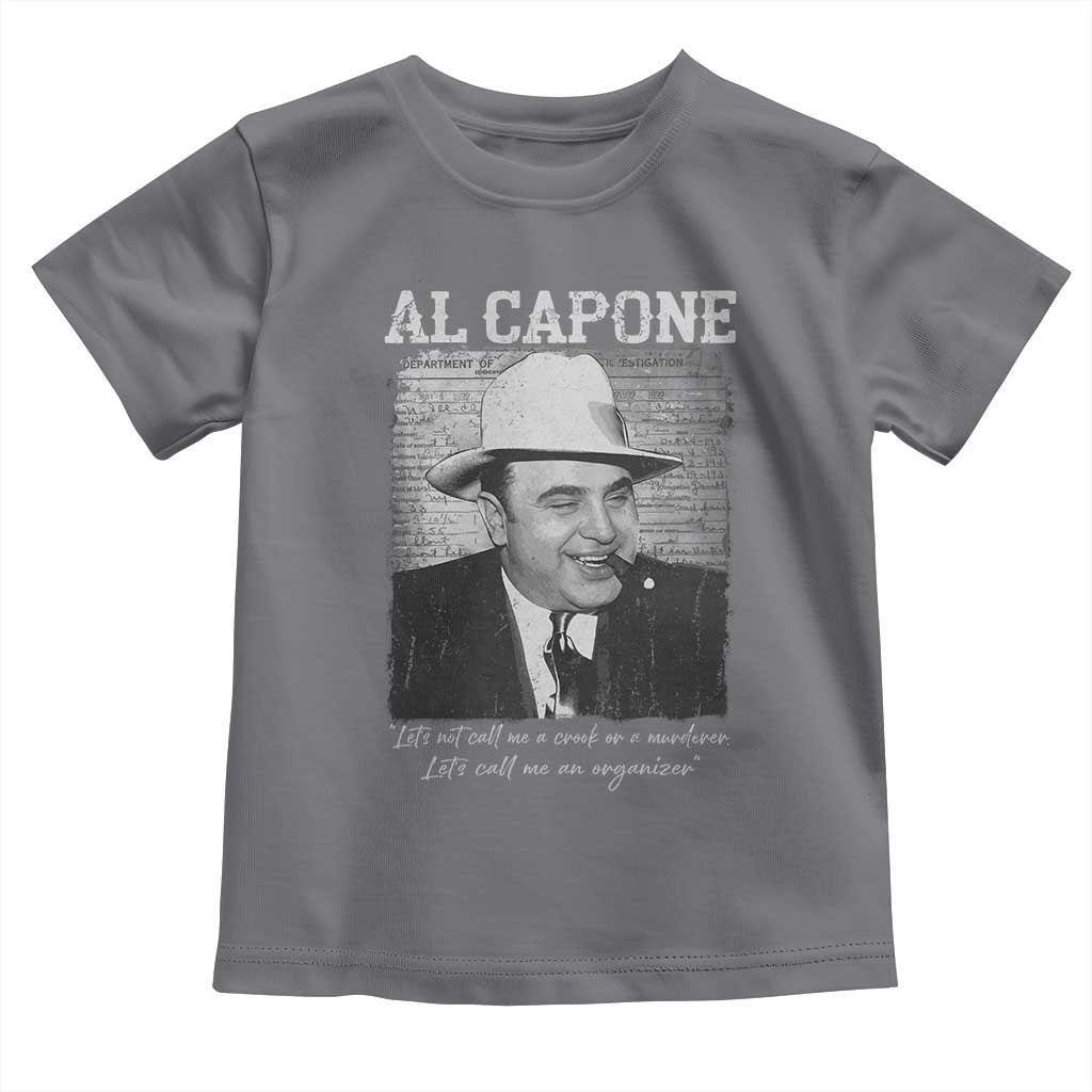 Al Capone Toddler T Shirt Lets Call Me An Organizer American Gangster Mafia - Wonder Print Shop