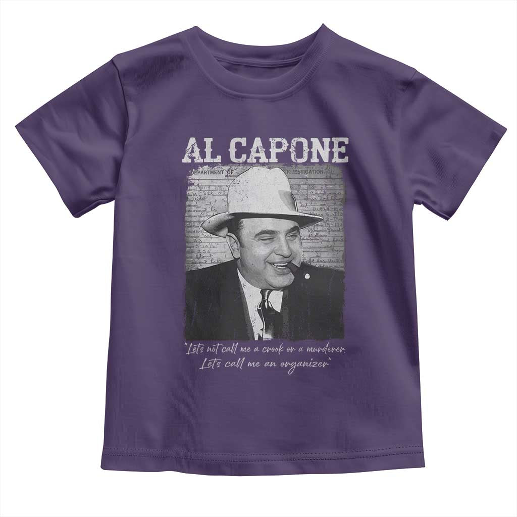 Al Capone Toddler T Shirt Lets Call Me An Organizer American Gangster Mafia - Wonder Print Shop