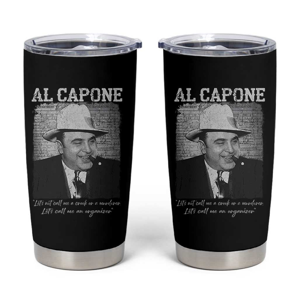 Al Capone Tumbler Cup Lets Call Me An Organizer American Gangster Mafia - Wonder Print Shop
