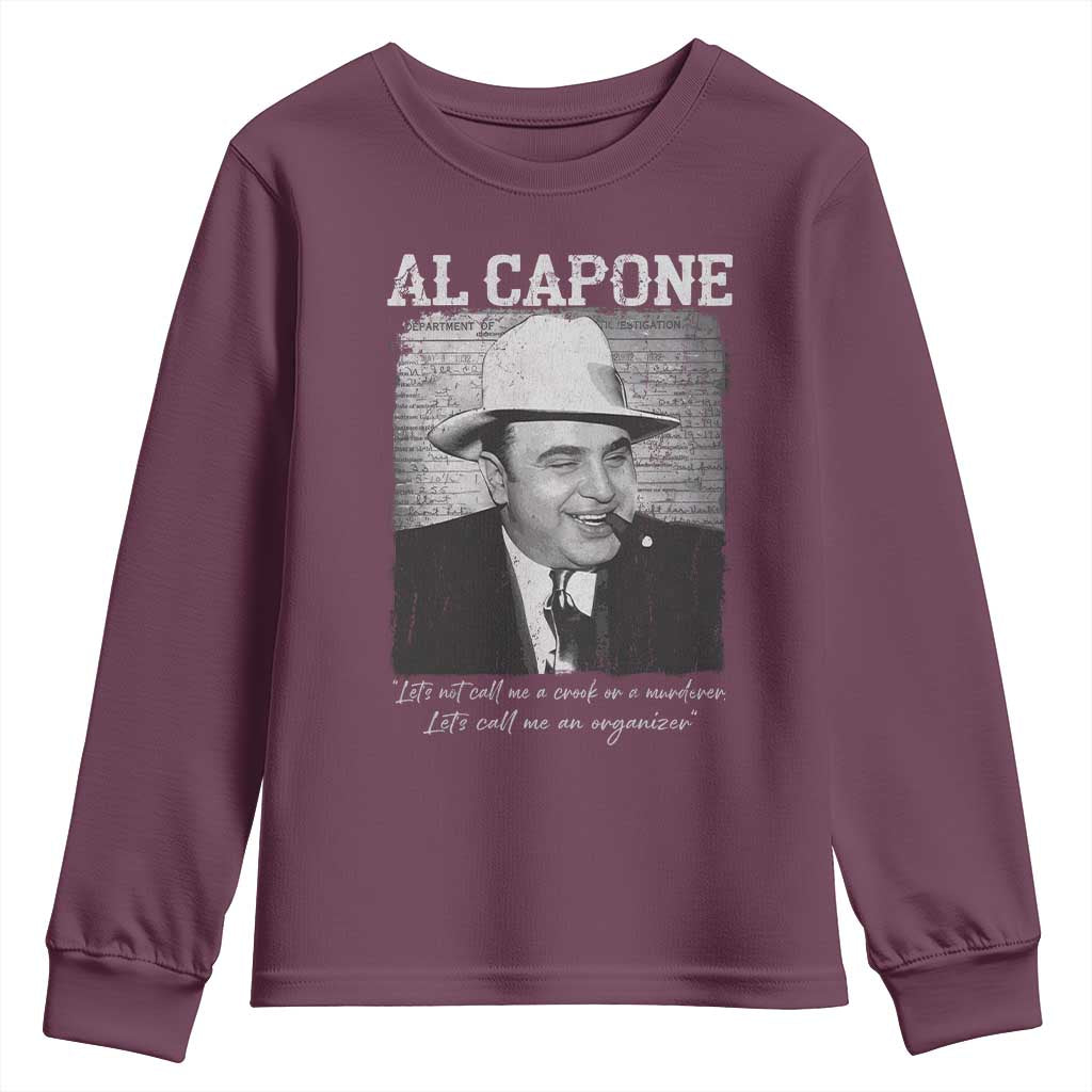 Al Capone Youth Sweatshirt Lets Call Me An Organizer American Gangster Mafia - Wonder Print Shop