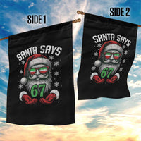 Funny Christmas Santa Says 67 Garden Flag Six Seven Meme Gen Alpha Xmas Gag Gift - Wonder Print Shop