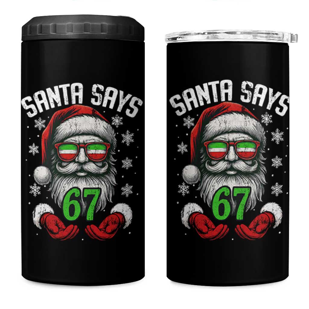 Funny Christmas Santa Says 67 4 in 1 Can Cooler Tumbler Six Seven Meme Gen Alpha Xmas Gag Gift - Wonder Print Shop
