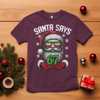 Funny Christmas Santa Says 67 T Shirt Six Seven Meme Gen Alpha Xmas Gag Gift - Wonder Print Shop