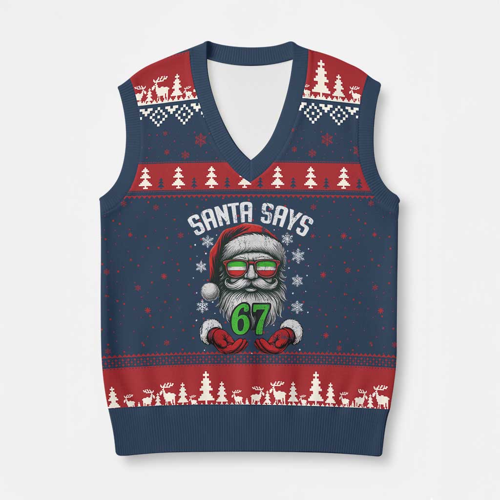 Funny Xmas Santa Says 67 V-Neck Knit Sweater Vest Six Seven Meme Gen Alpha Xmas Gag Gift - Wonder Print Shop