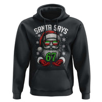 Funny Christmas Santa Says 67 Hoodie Six Seven Meme Gen Alpha Xmas Gag Gift - Wonder Print Shop