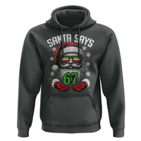 Funny Christmas Santa Says 67 Hoodie Six Seven Meme Gen Alpha Xmas Gag Gift - Wonder Print Shop
