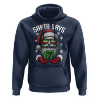 Funny Christmas Santa Says 67 Hoodie Six Seven Meme Gen Alpha Xmas Gag Gift - Wonder Print Shop