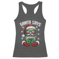 Funny Christmas Santa Says 67 Racerback Tank Top Six Seven Meme Gen Alpha Xmas Gag Gift - Wonder Print Shop