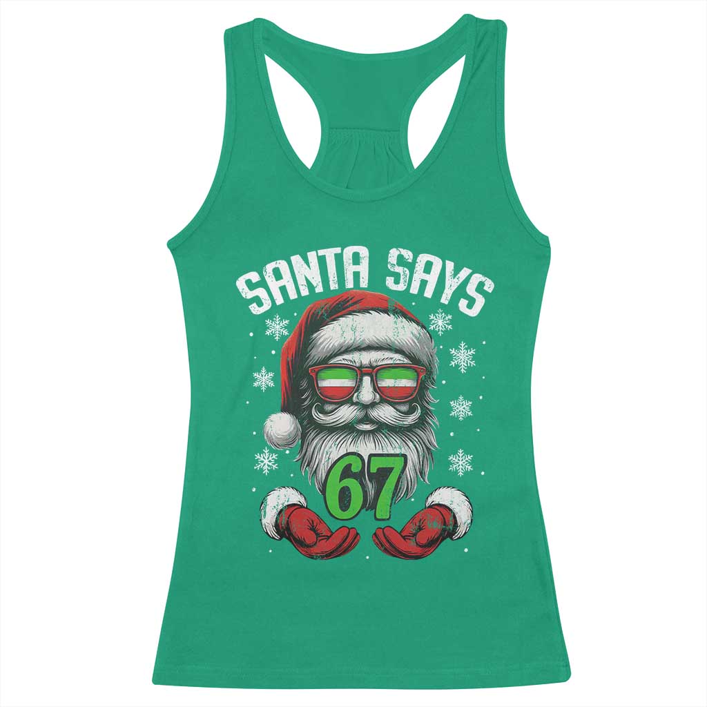 Funny Christmas Santa Says 67 Racerback Tank Top Six Seven Meme Gen Alpha Xmas Gag Gift - Wonder Print Shop