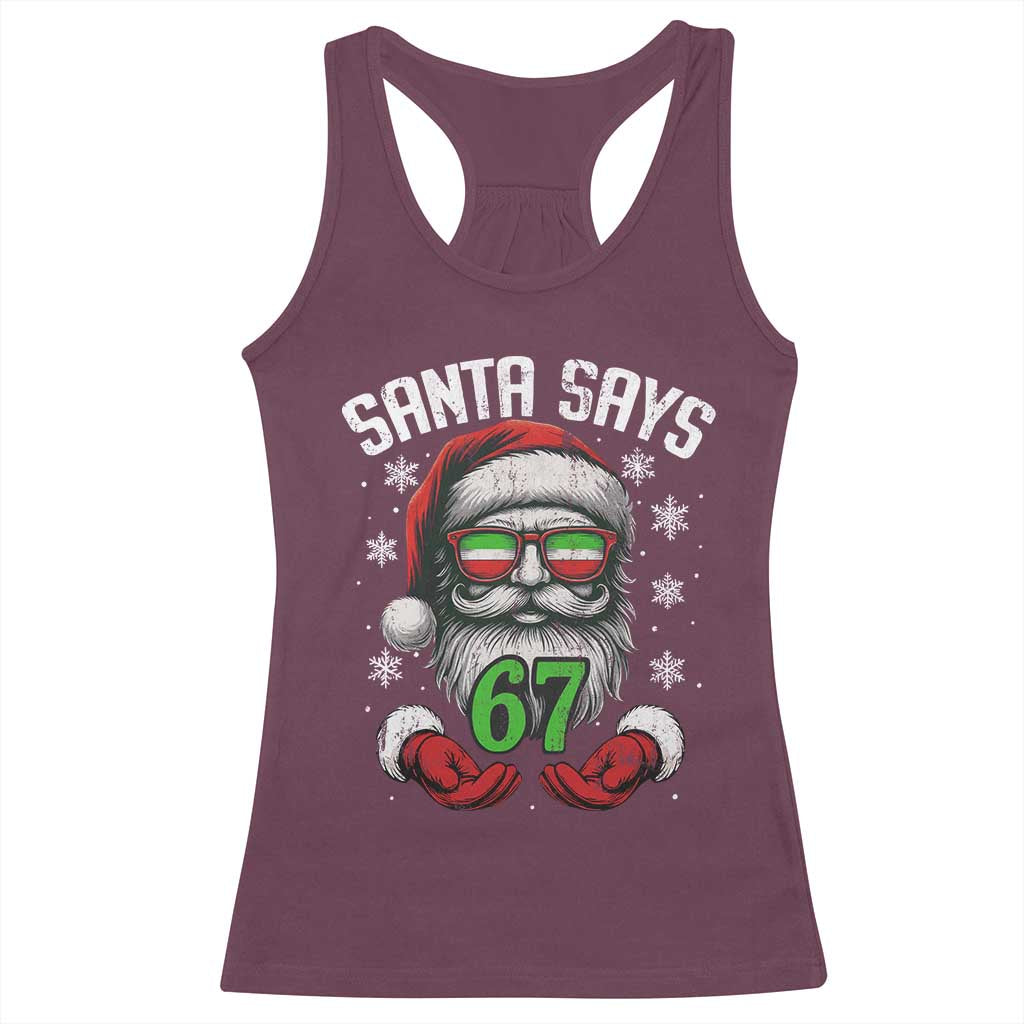 Funny Christmas Santa Says 67 Racerback Tank Top Six Seven Meme Gen Alpha Xmas Gag Gift - Wonder Print Shop
