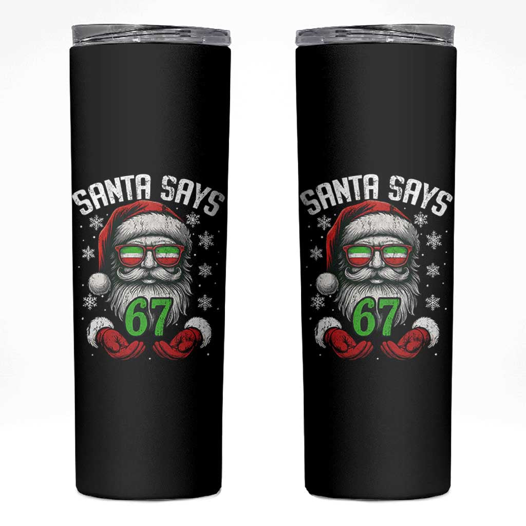 Funny Christmas Santa Says 67 Skinny Tumbler Six Seven Meme Gen Alpha Xmas Gag Gift - Wonder Print Shop