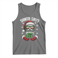 Funny Christmas Santa Says 67 Tank Top Six Seven Meme Gen Alpha Xmas Gag Gift - Wonder Print Shop
