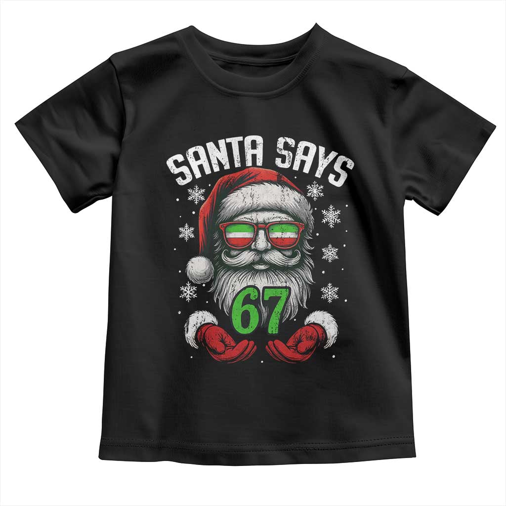 Funny Christmas Santa Says 67 Toddler T Shirt Six Seven Meme Gen Alpha Xmas Gag Gift - Wonder Print Shop