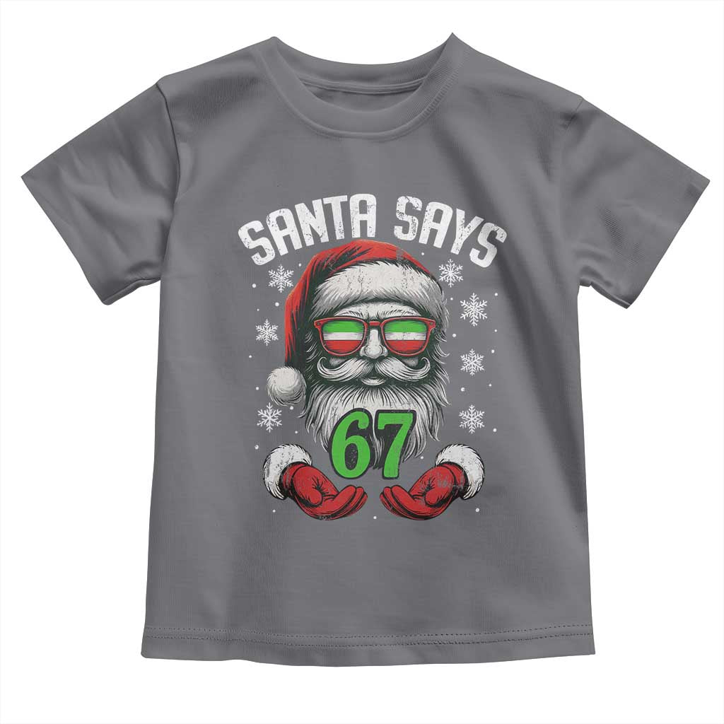 Funny Christmas Santa Says 67 Toddler T Shirt Six Seven Meme Gen Alpha Xmas Gag Gift - Wonder Print Shop